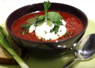 Cucinare deliziosi borsch secondo la ricetta classica con una foto.