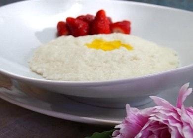 delizioso porridge di semola: ricetta con foto passo-passo.