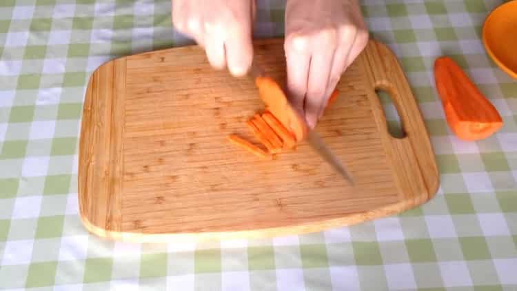 Per cucinare, prepara gli ingredienti